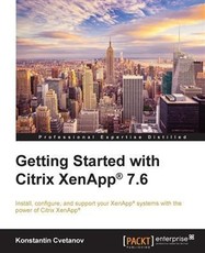 Getting Started with Citrix XenApp(R) 7.6