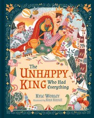 The Unhappy King Who Had Everything