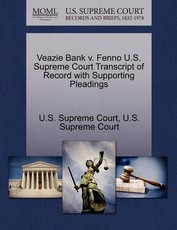 Veazie Bank V. Fenno U.S. Supreme Court Transcript of Record with Supporting Pleadings