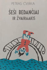 Šeši bedančiai ir žvairaakis