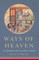 Ways of Heaven
