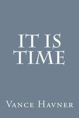 It Is Time