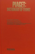 Piaget: Dictionary of Terms