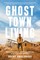 Underwood, B: Ghost Town Living