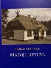Kaimo statyba: Mažoji Lietuva