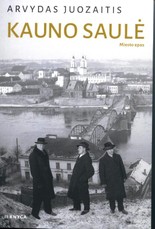 Kauno saulė. 2 knyga