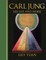 Carl Jung: His Life and Work