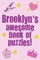 Brooklyn's Awesome Book Of Puzzles!