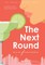 The Next Round
