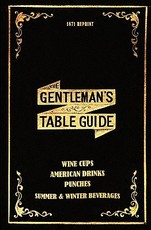 The Gentleman's Table Guide 1871 Reprint