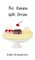 The Banana Split Dream