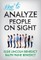 How to Analyze People on Sight