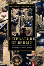 Cambridge Companion to the Literature of Berlin