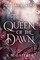 Gaither, S: The Queen of the Dawn