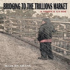 Bridging to the Trillions Market