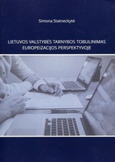 Lietuvos valstybės tarnybos tobulinimas europeizacijos perspektyvoje
