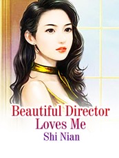 Beautiful Director Loves Me