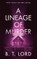 A Lineage of Murder