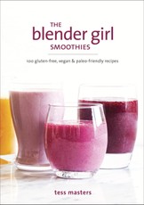 The Blender Girl Smoothies