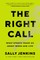 The Right Call