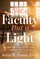 Not a Faculty But a Light