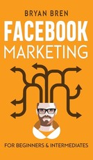 Facebook Marketing - Mastery