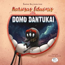 Kariesas, Ėduonis ir Domo dantukai