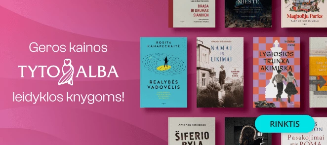 GEROS KAINOS leidyklos TYTO ALBA knygoms!