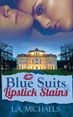 Blue Suits and Lipstick Stains