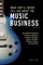 What They'll Never Tell You About the Music Business, Third Edition