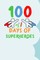 100 Days of Superheroes