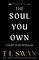 The Soul You Own