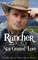 The Rancher takes his Star Crossed Love