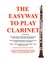 THE EASYWAY TO PLAY CLARINET