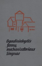 Gyvulininkystės fermų mechanizatoriaus žinynas