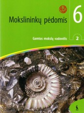 Mokslininkų pėdomis. Gamtos mokslų vadovėlis 6 klasei. Antroji knyga (ŠOK)