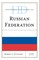 Historical Dictionary of the Russian Federation