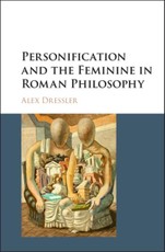 Personification and the Feminine in Roman Philosophy