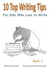 10 Top Writing Tips For Kids Who Love to Write