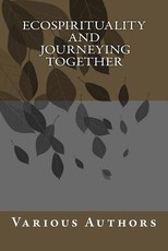 Eco-spirituality and Journeying Together