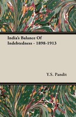 India's Balance of Indebtedness - 1898-1913