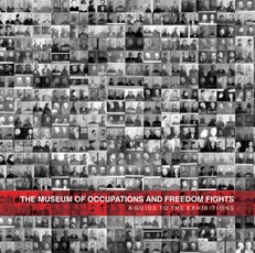 The Museum of Occupations and Freedom Fights