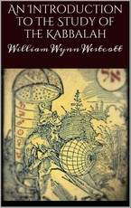 An introduction to the study of the Kabbalah