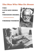 The Man Who Was Dr. Seuss