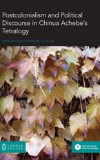 Postcolonialism and Political Discourse in Chinua Achebe's Tetralogy