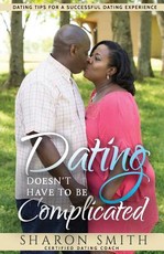 Dating Doesn't Have To Be Complicated