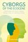 Cyborgs of the Ecocene