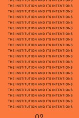 The Institution and Its Intentions