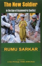 The New Soldier in the Age of Asymmetric Conflict