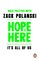 Hope is Here